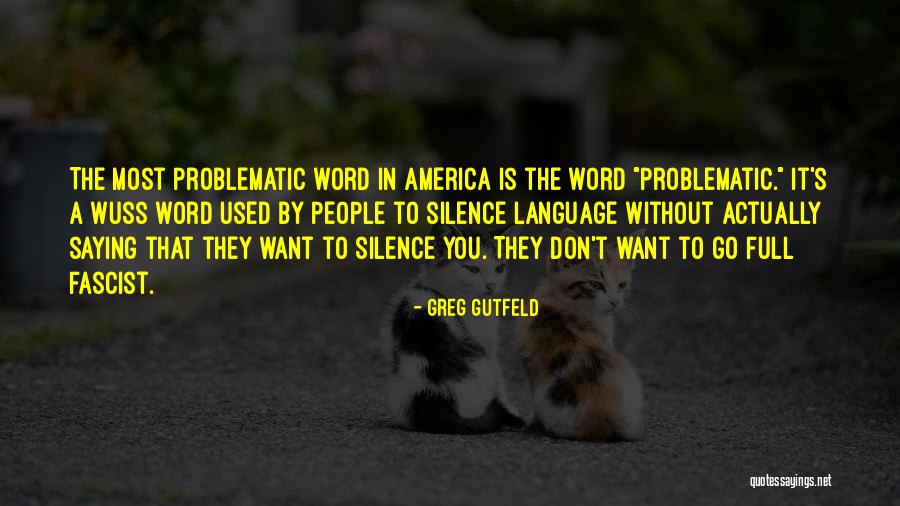 Wuss Quotes By Greg Gutfeld