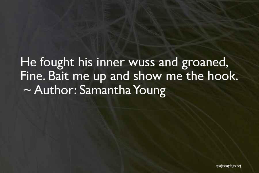 Wuss Quotes By Samantha Young