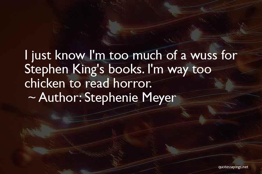 Wuss Quotes By Stephenie Meyer