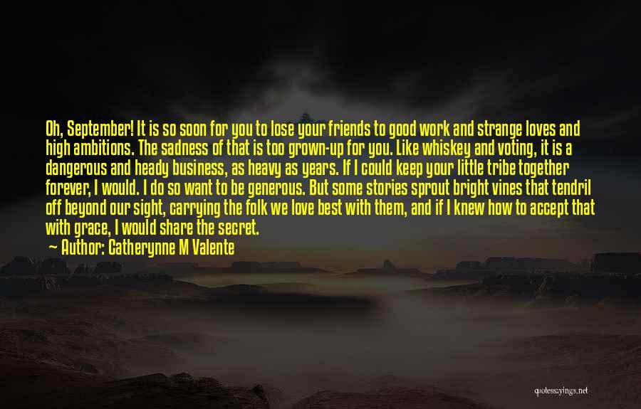 Wussler Quotes By Catherynne M Valente