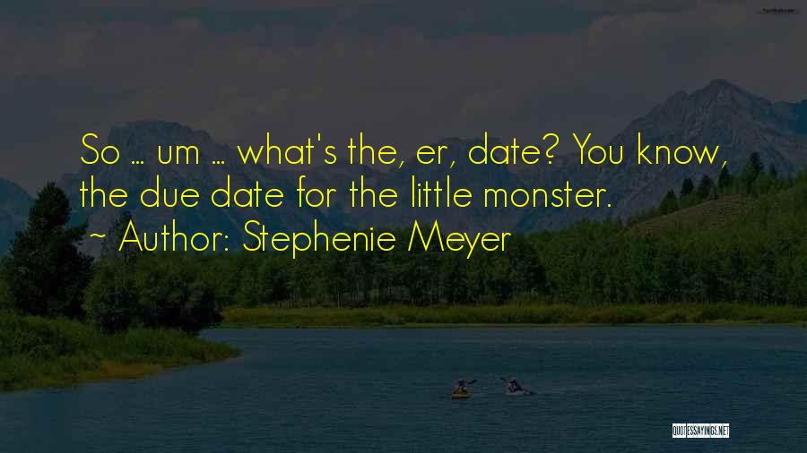 Wussler Quotes By Stephenie Meyer