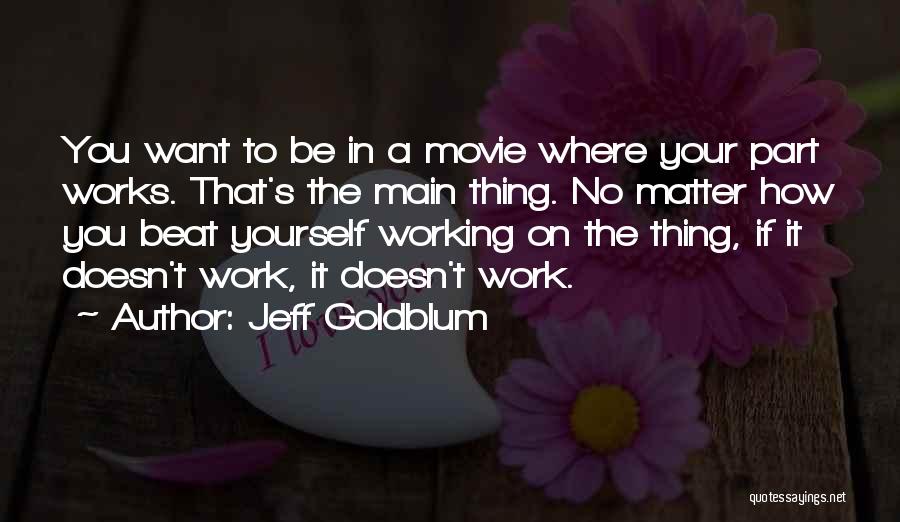 Wusstv9 Quotes By Jeff Goldblum
