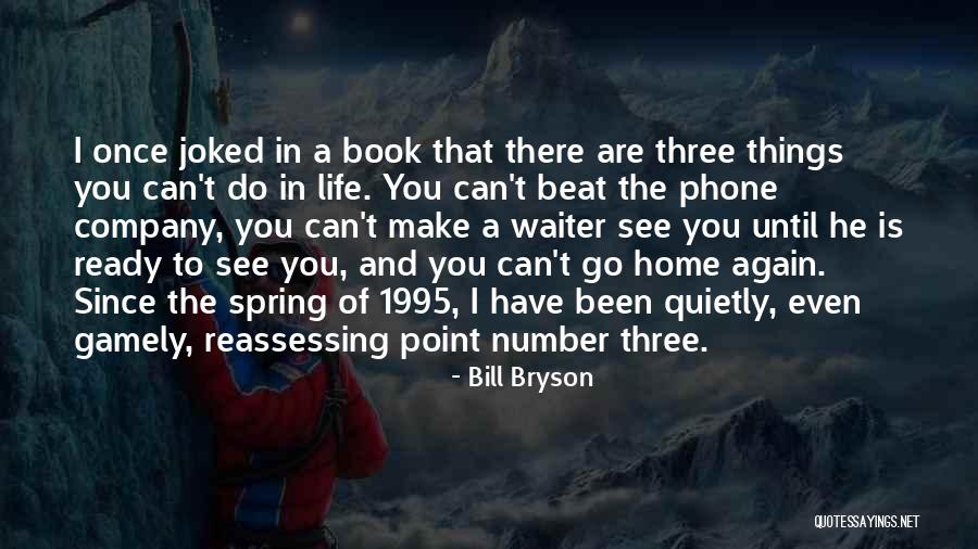 Wustenrot Quotes By Bill Bryson Wustenrot Quotes By Bill Bryson