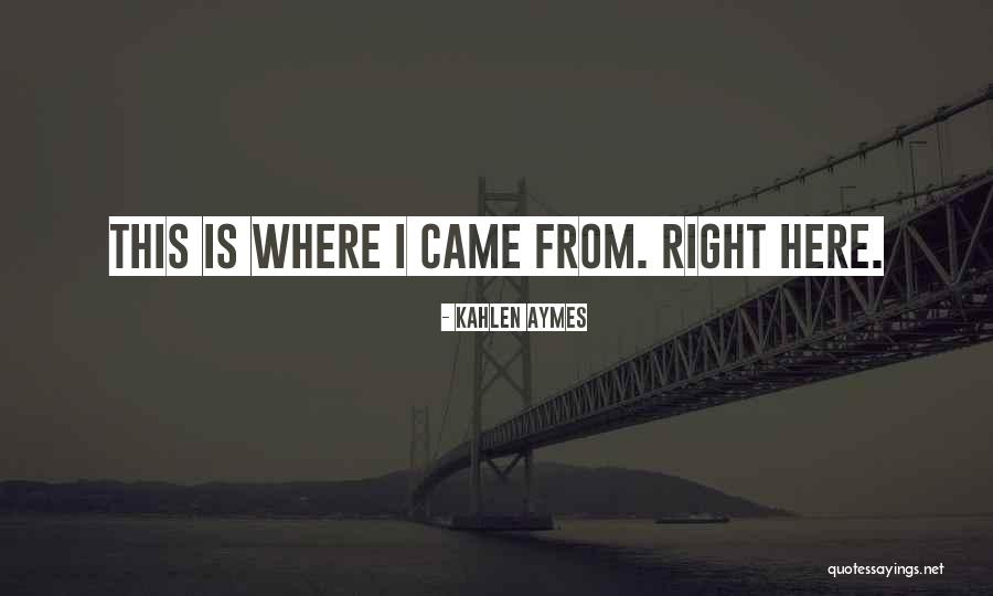 Wustenrot Quotes By Kahlen Aymes Wustenrot Quotes By Kahlen Aymes