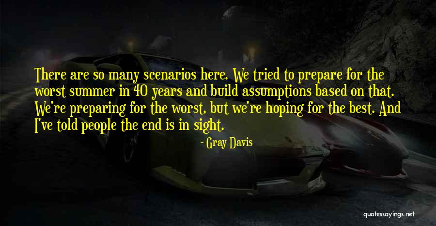 Wustrow Fewo Quotes By Gray Davis Wustrow Fewo Quotes By Gray Davis