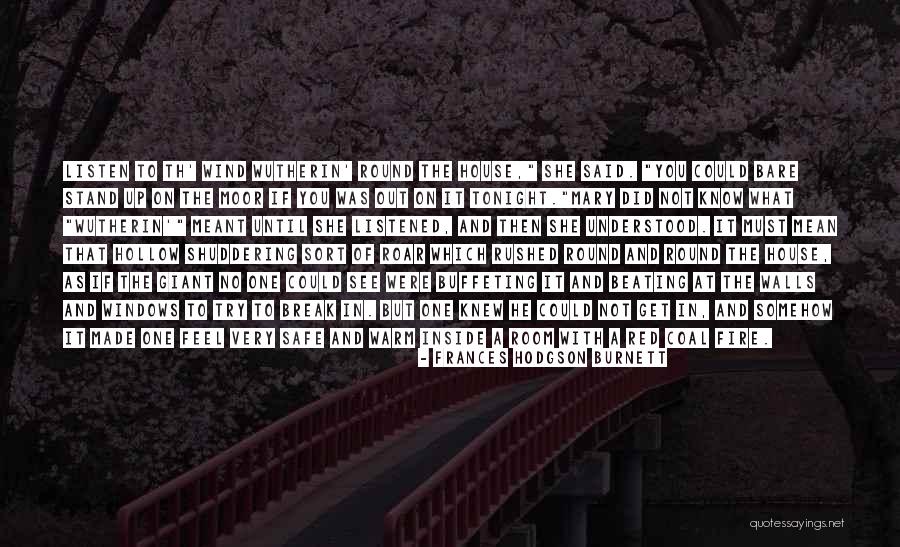 Wutherin Quotes By Frances Hodgson Burnett Wutherin Quotes By Frances Hodgson Burnett