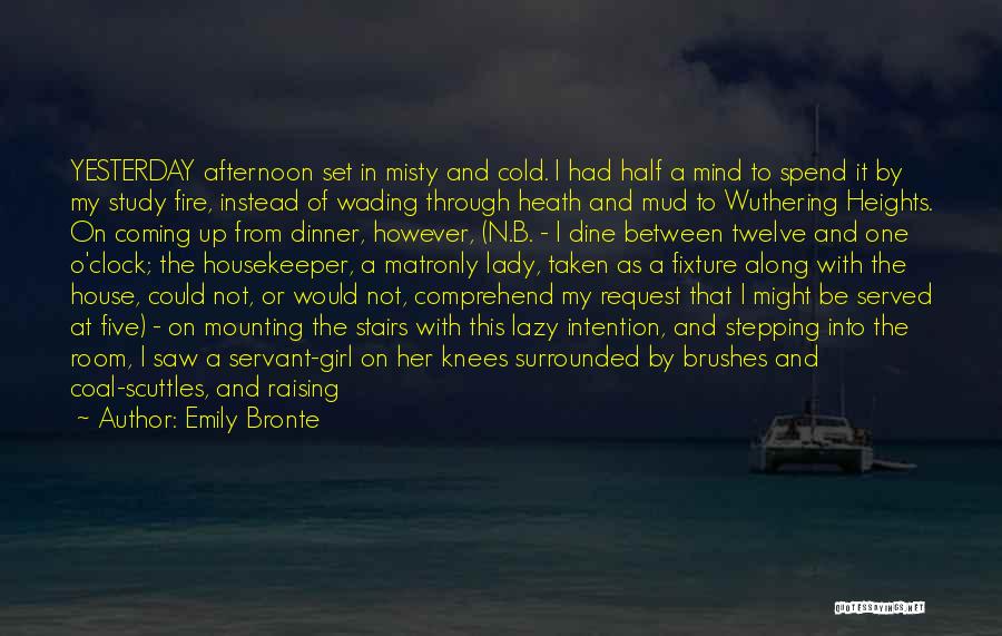 Wuthering Heights House Quotes By Emily Bronte