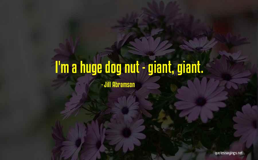 Wuthrich Butter Quotes By Jill Abramson Wuthrich Butter Quotes By Jill Abramson