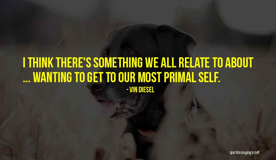 Wuthrich Butter Quotes By Vin Diesel Wuthrich Butter Quotes By Vin Diesel