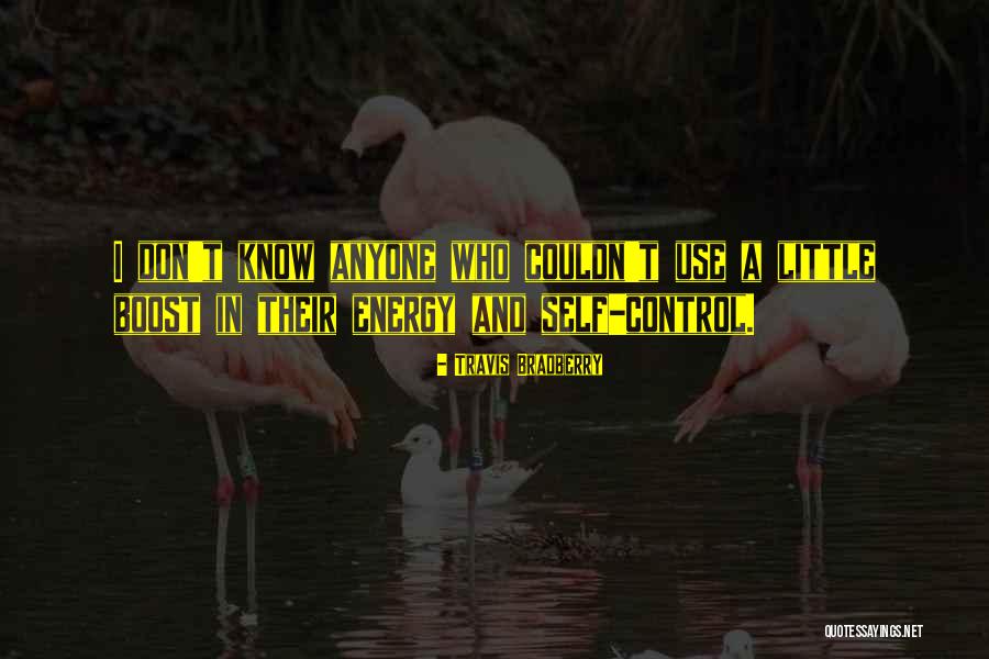 Wvox Quotes By Travis Bradberry Wvox Quotes By Travis Bradberry
