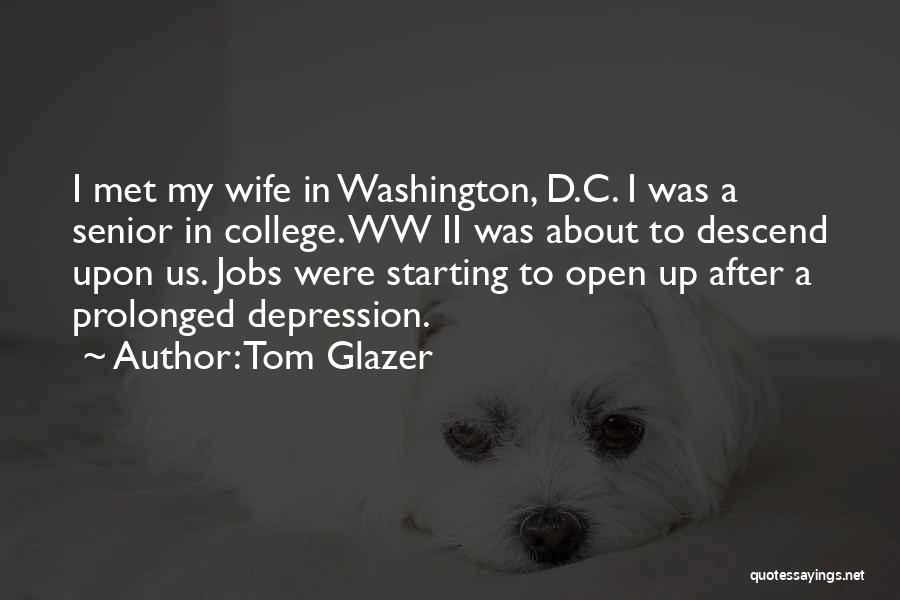 Ww.famous Quotes By Tom Glazer