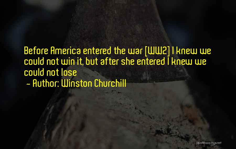 Ww2 Winston Churchill Quotes By Winston Churchill