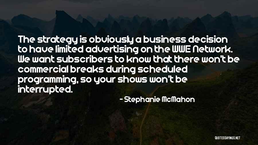 Wwe Stephanie Mcmahon Quotes By Stephanie McMahon Wwe Stephanie Mcmahon Quotes By Stephanie McMahon