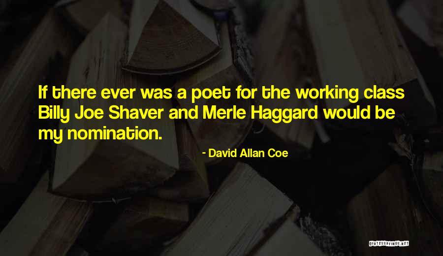Wwere Quotes By David Allan Coe Wwere Quotes By David Allan Coe