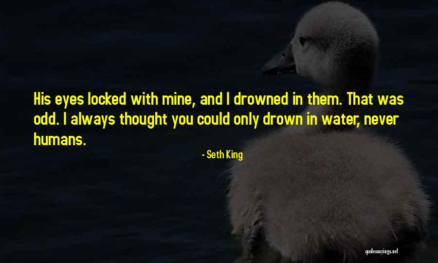 Wwere Quotes By Seth King Wwere Quotes By Seth King