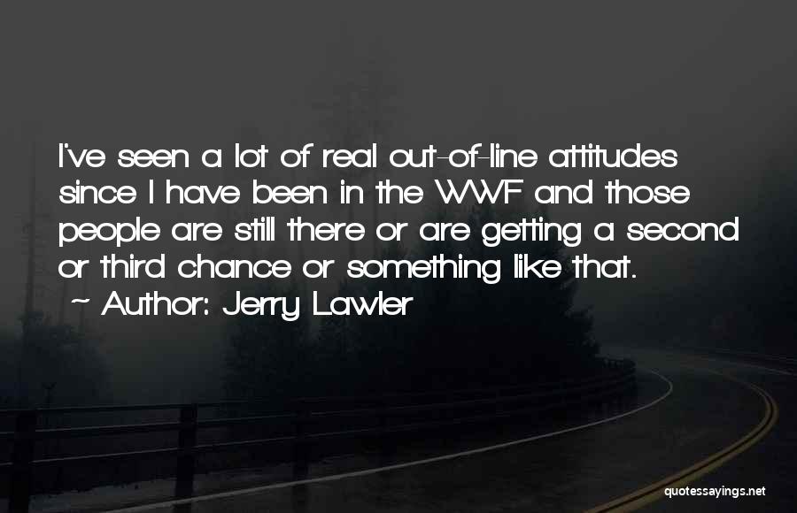 Wwf Quotes By Jerry Lawler
