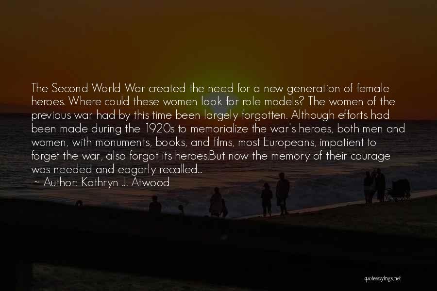 Wwi And Wwii Quotes By Kathryn J. Atwood