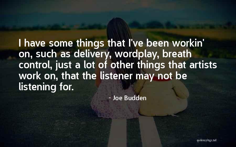 Wwi Fiction Quotes By Joe Budden Wwi Fiction Quotes By Joe Budden