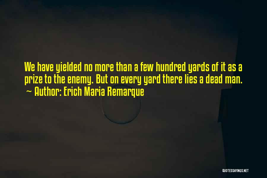 Wwi Quotes By Erich Maria Remarque