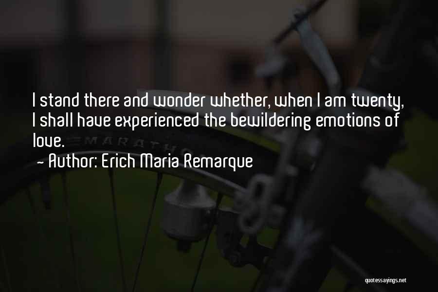 Wwi Quotes By Erich Maria Remarque