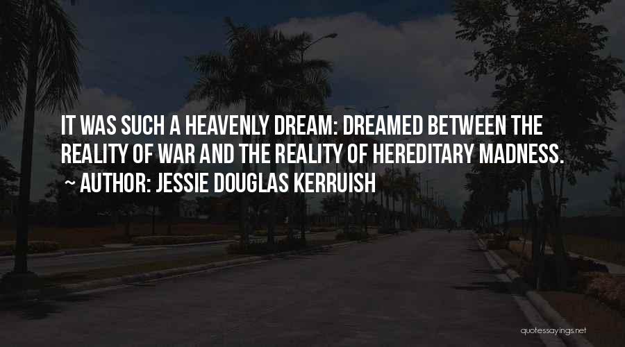 Wwi Quotes By Jessie Douglas Kerruish