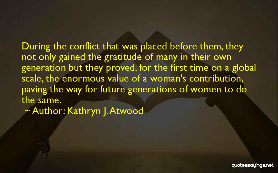 Wwi Quotes By Kathryn J. Atwood