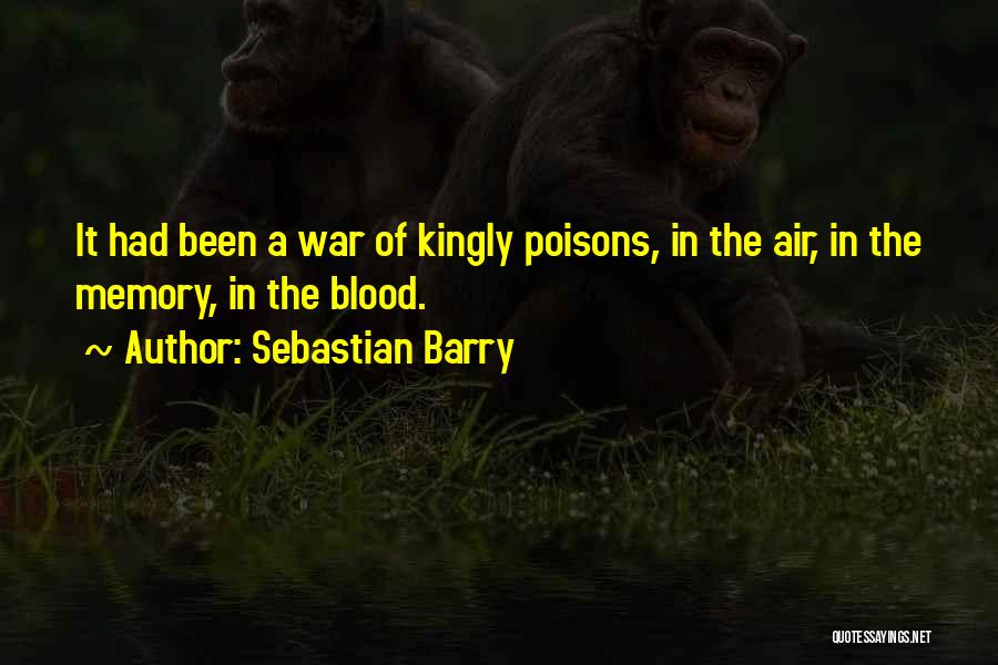 Wwi Quotes By Sebastian Barry