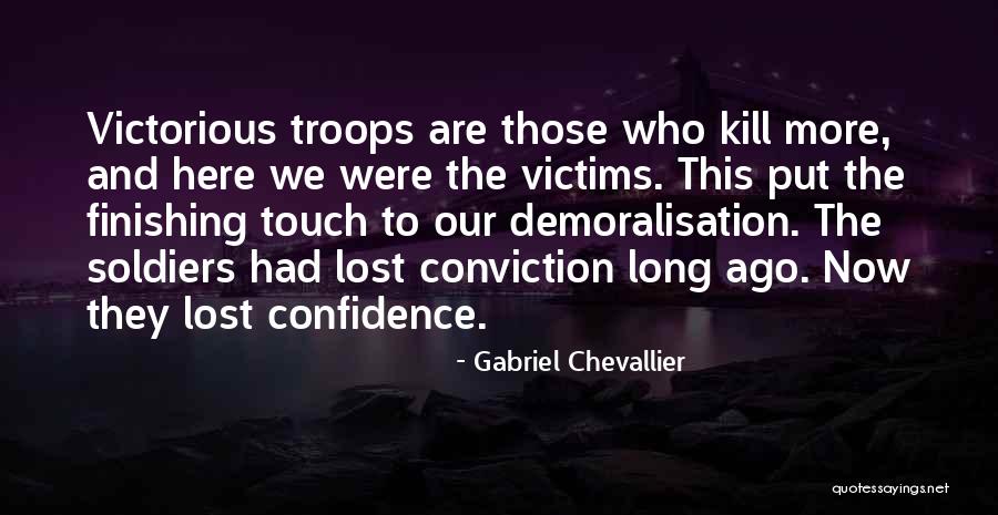 Wwi Soldiers Quotes By Gabriel Chevallier Wwi Soldiers Quotes By Gabriel Chevallier