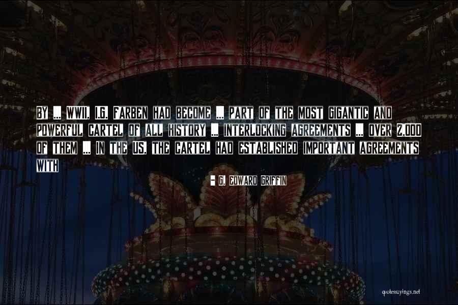 Wwii History Quotes By G. Edward Griffin Wwii History Quotes By G. Edward Griffin