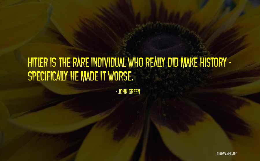 Wwii History Quotes By John Green Wwii History Quotes By John Green