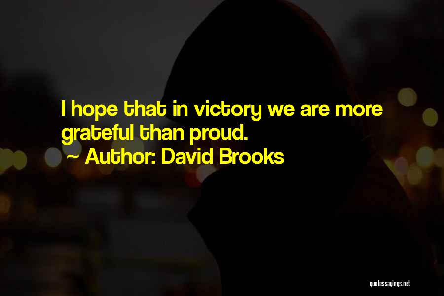 Wwii Quotes By David Brooks