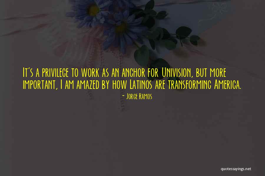 Wxrthltl Quotes By Jorge Ramos Wxrthltl Quotes By Jorge Ramos