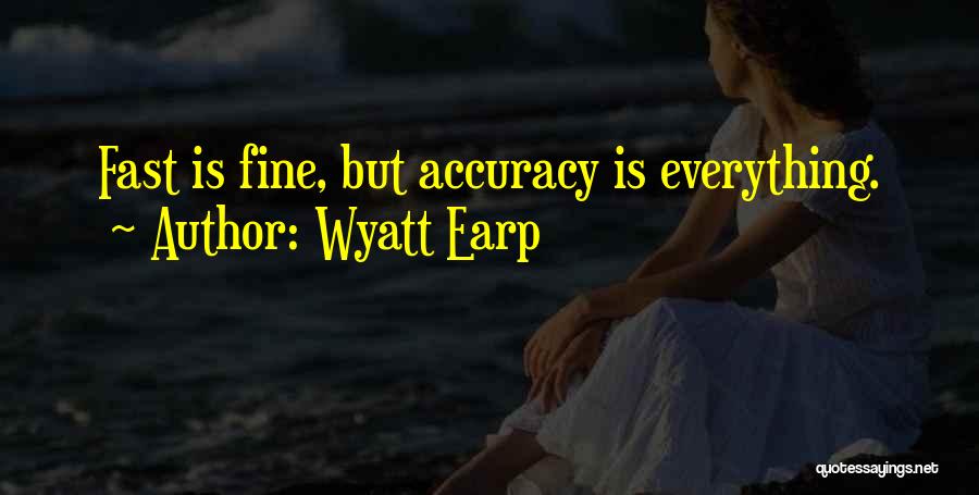 Wyatt Earp Quotes 1250825