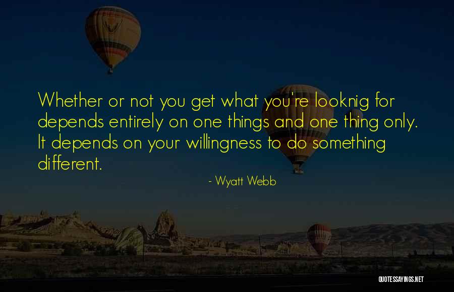 Wyatt Webb Quotes 139343