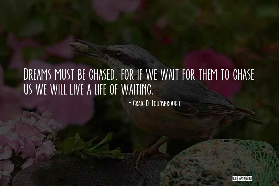 Wybaczam Quotes By Craig D. Lounsbrough