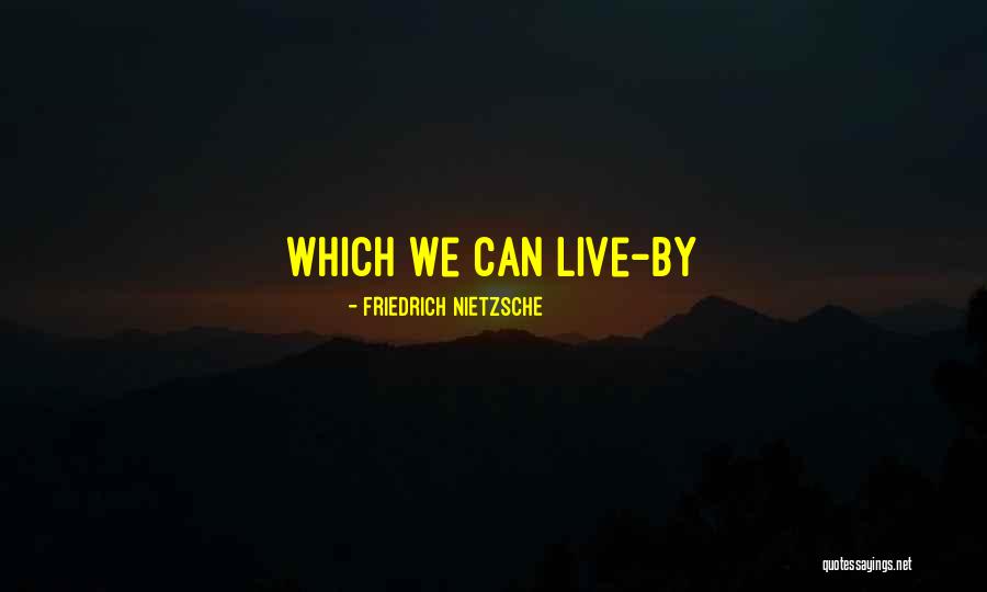 Wybaczyc Quotes By Friedrich Nietzsche