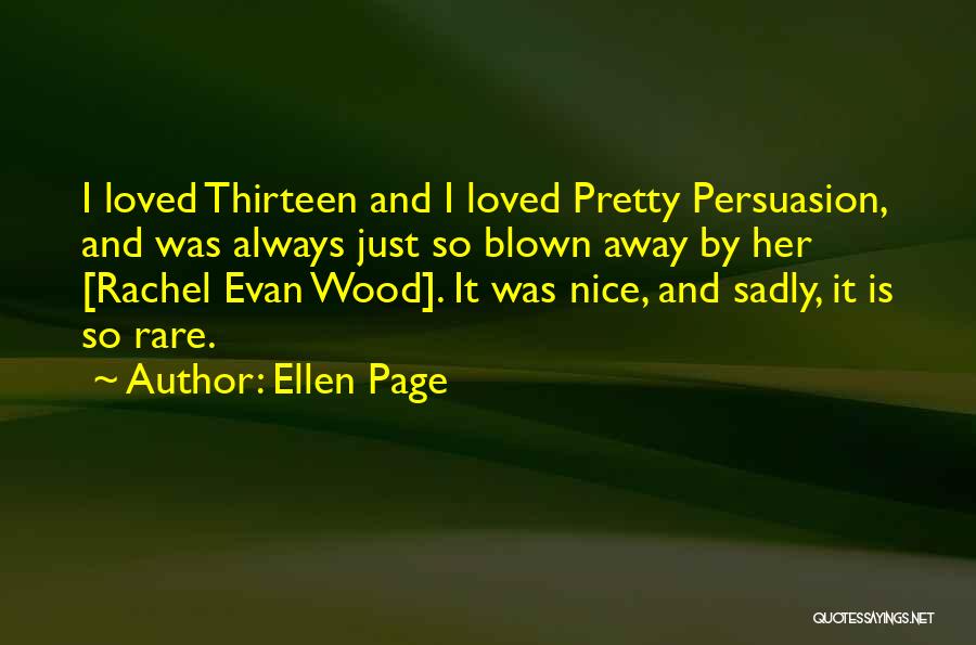 Wybierak Quotes By Ellen Page