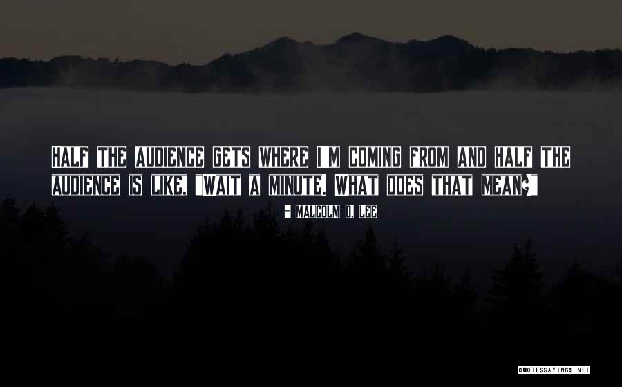 Wybranski Art Quotes By Malcolm D. Lee Wybranski Art Quotes By Malcolm D. Lee