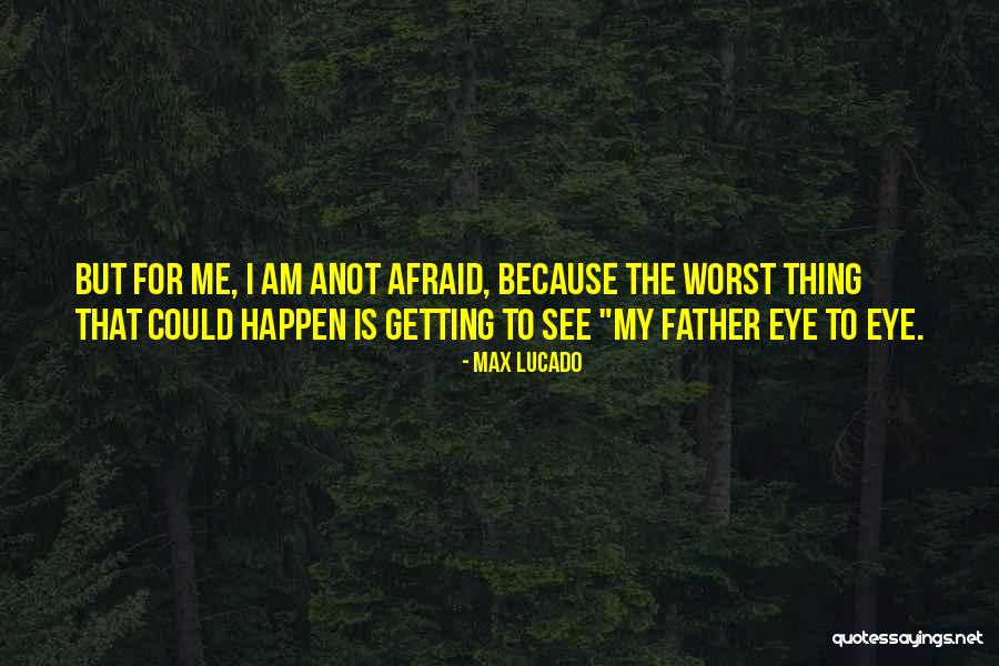 Wyckaert Quotes By Max Lucado Wyckaert Quotes By Max Lucado