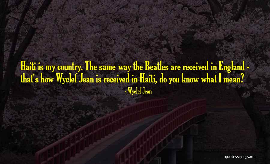 Wyclef Jean Quotes 1057325 Wyclef Jean Quotes 1057325