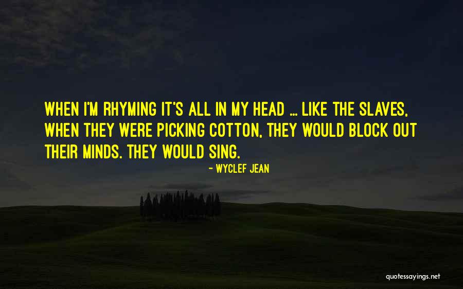 Wyclef Jean Quotes 1660843