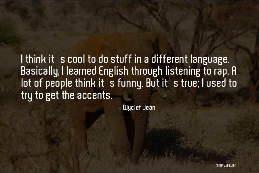 Wyclef Jean Quotes 2106676