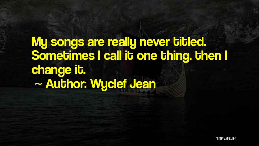 Wyclef Jean Quotes 240951