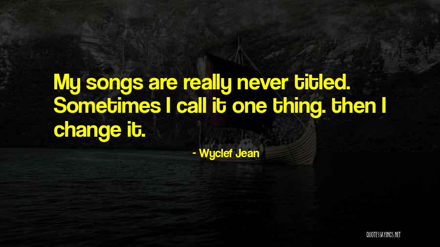 Wyclef Jean Quotes 240951