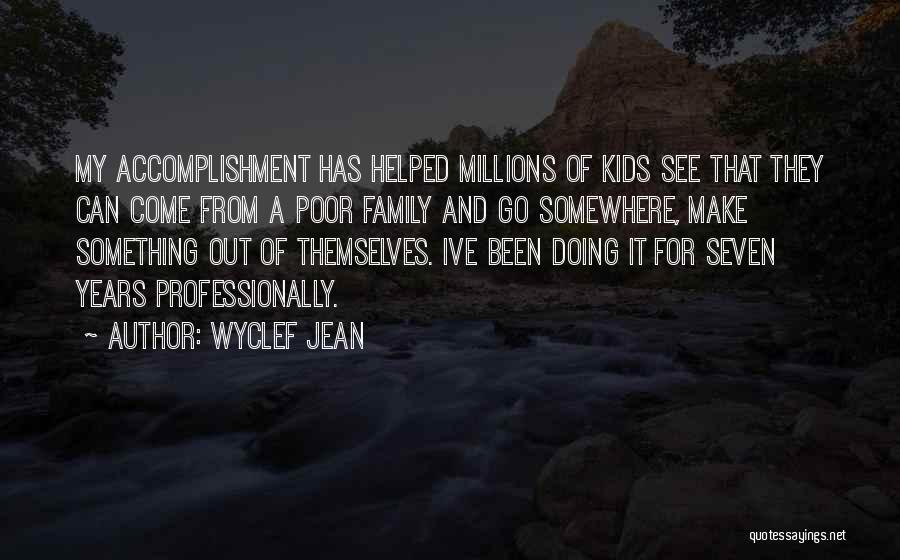 Wyclef Jean Quotes 302394