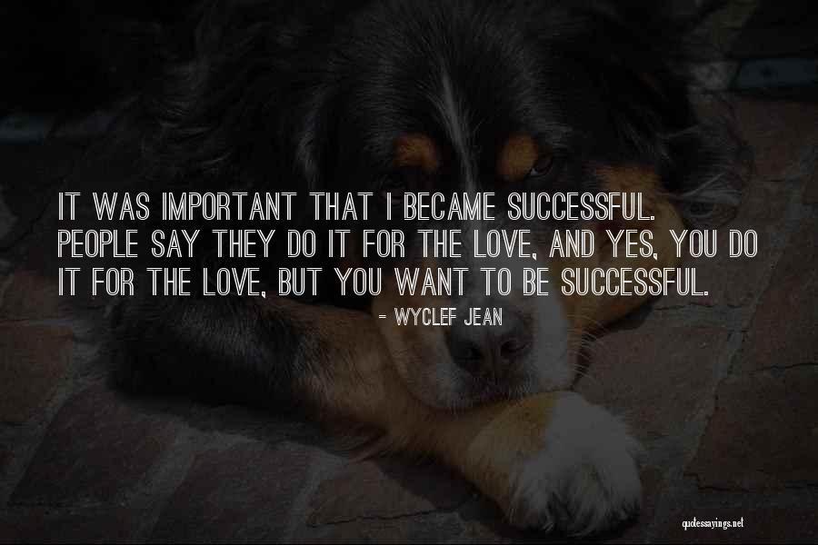 Wyclef Jean Quotes 320518 Wyclef Jean Quotes 320518