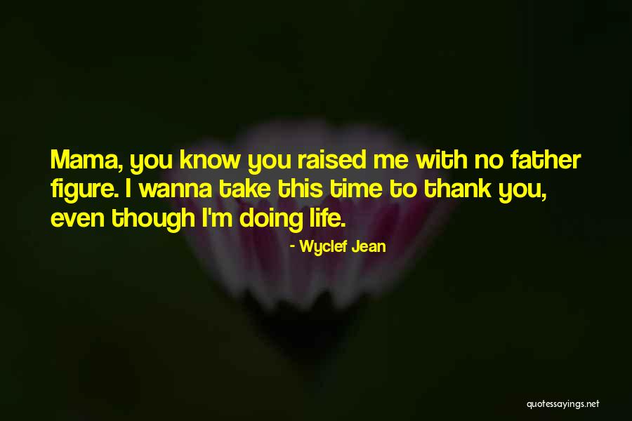 Wyclef Jean Quotes 527179