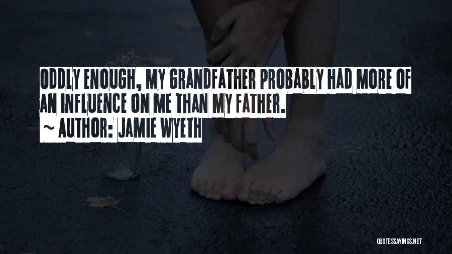 Wyeth Quotes By Jamie Wyeth