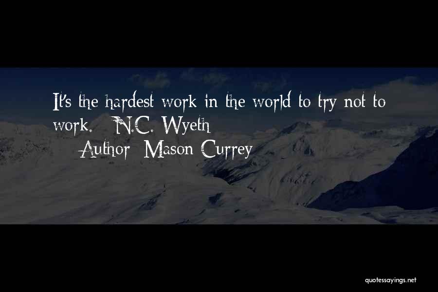 Wyeth Quotes By Mason Currey