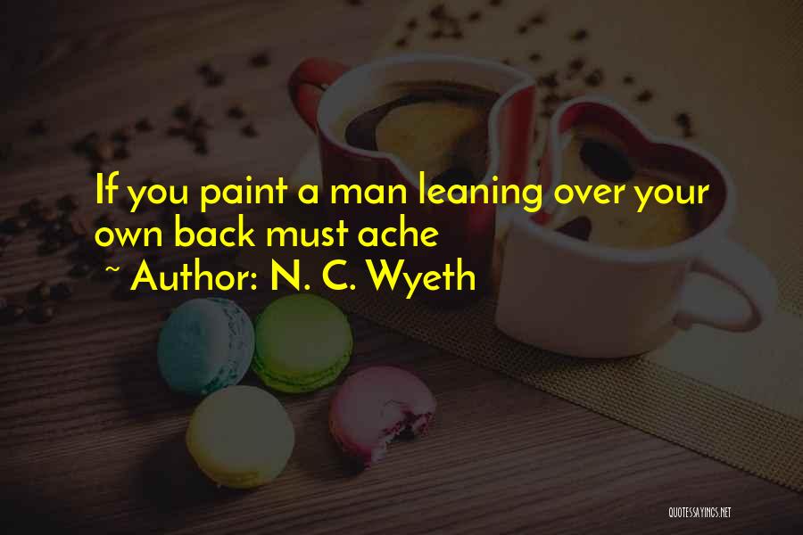Wyeth Quotes By N. C. Wyeth